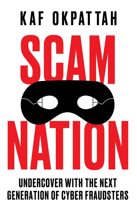 18. Kaf Okpattah: Scam Nation