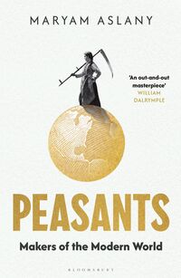 11. Maryam Aslany: Peasants – Makers of the Modern World