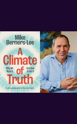55. Mike Berners-Lee: A Climate of Truth
