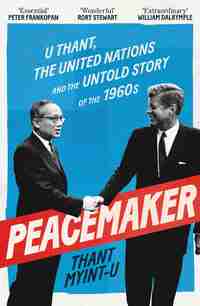 17. Thant Myint-U: Peacemaker