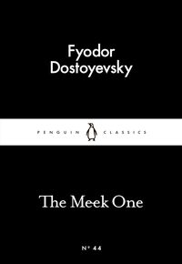 26. Dostoyevsky Reading Group: ‘The Meek One’
