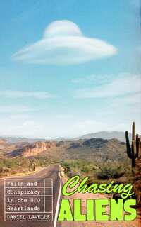 24. Daniel Lavelle: Chasing Aliens CANCELLED EVENT