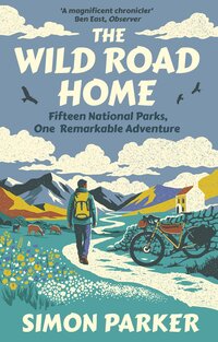 79. Simon Parker: The Wild Road Home