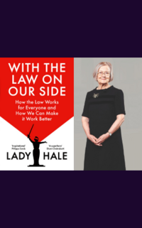 52. Lady Hale: With the Law on Our Side LIVESTREAMED