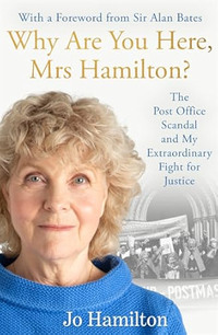 63. Jo Hamilton: The Post Office Scandal and Me