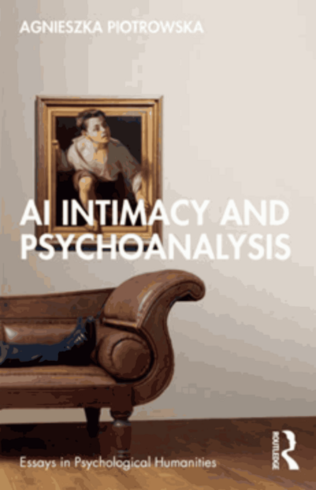 22. Agnieszka Piotrowska: AI Intimacy and Psychoanalysis