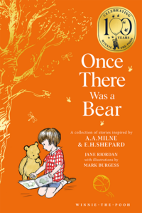 Jane Riordan: Winnie-the-Pooh – Once There Was A Bear (12.15-1pm)
