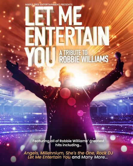 
          Let Me Entertain You 
        
