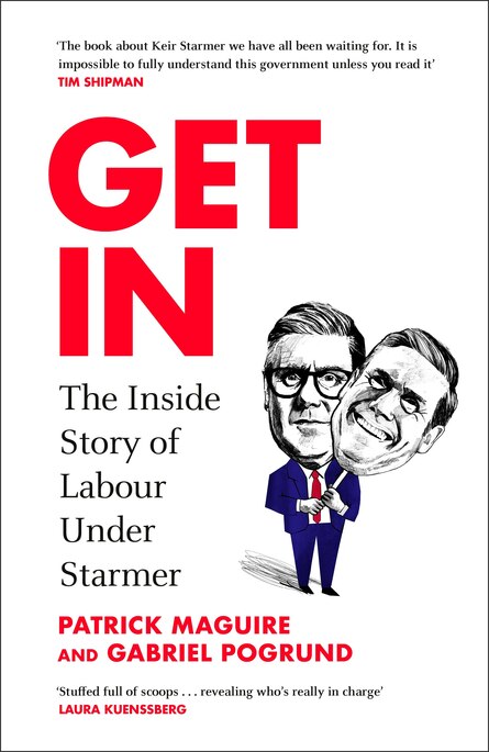 76. Patrick Maguire & Gabriel Pogrund: The Inside Story of Labour Under Starmer