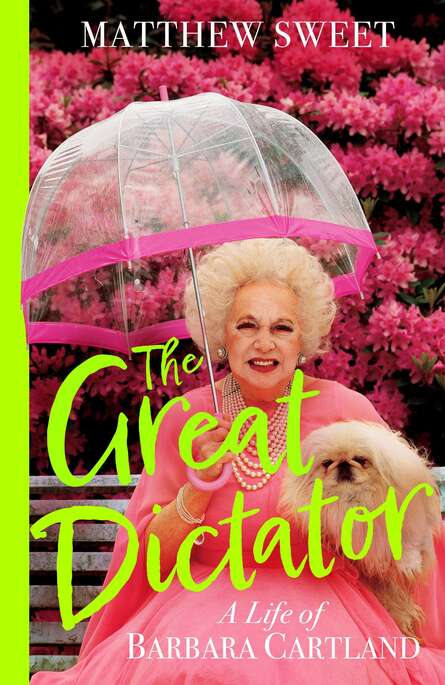 12. Matthew Sweet: A Life of Barbara Cartland