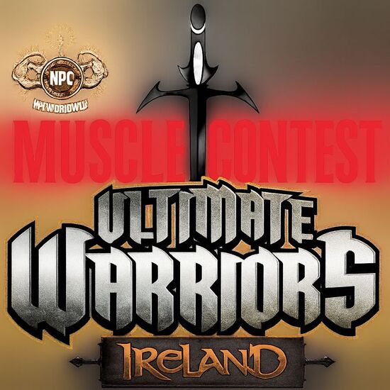 Musclecontest International – Ultimate Warriors Ireland