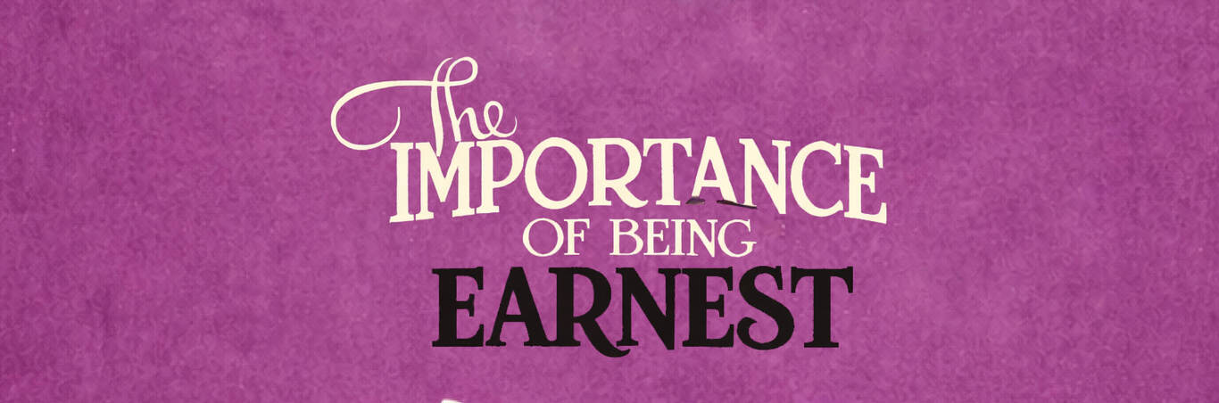 
          The Importance of Being Earnest
        