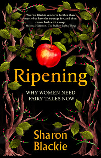 37. Sharon Blackie: Ripening – Folk Tales for Modern Times – LIVE STREAMED
