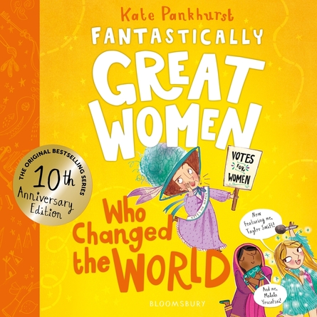 Kate Pankhurst: Fantastically Great Women Who Changed the World