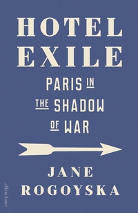 3. Jane Rogoyska: Hotel Exile