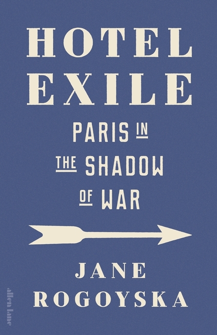 3. Jane Rogoyska: Hotel Exile