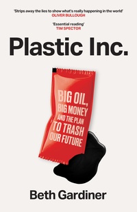 60. Beth Gardiner: Plastic Inc