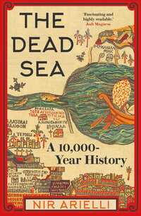 35. Nir Arielli: A Living History of the Dead Sea